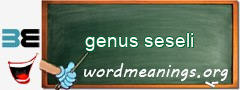 WordMeaning blackboard for genus seseli